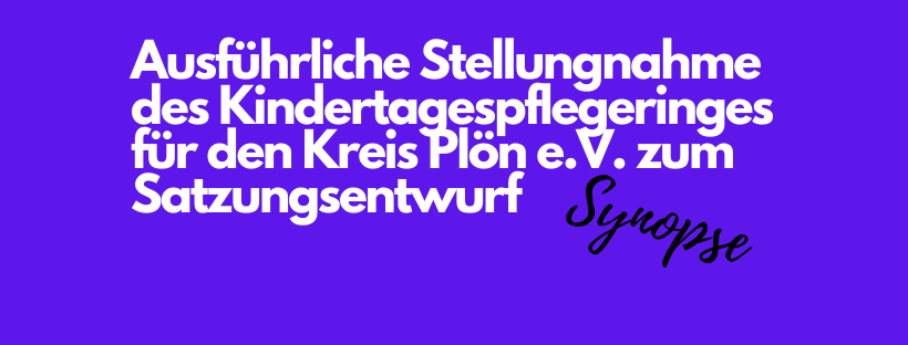 Ausführliche Stellungnahme des Kindertagespflegering für den Kreis Plön e.V. zum Satzungsentwurf